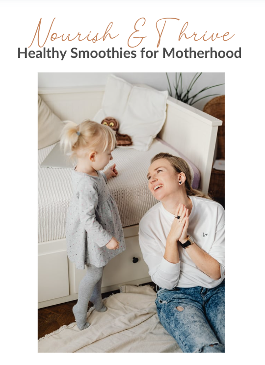 Nourish & Thrive: Healthy Smoothies for Motherhood